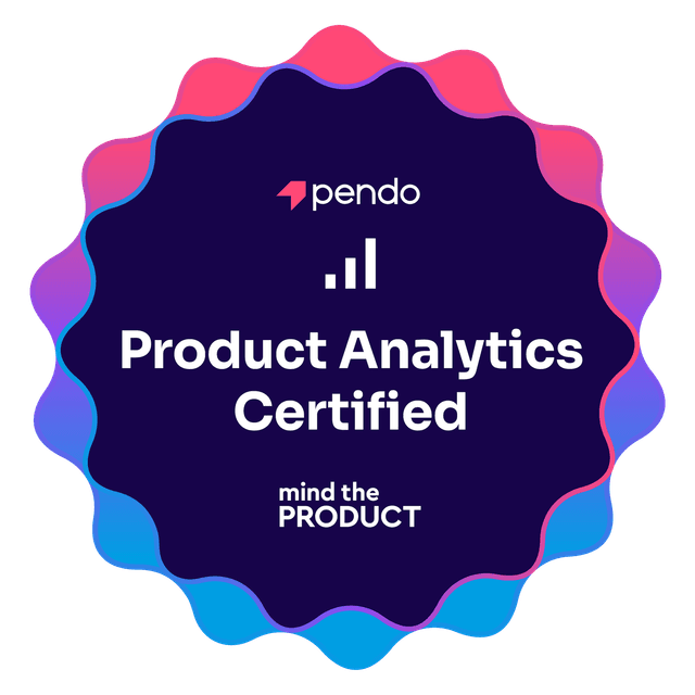 Product Analytics Certification — issued by Pendo × Mind the Product